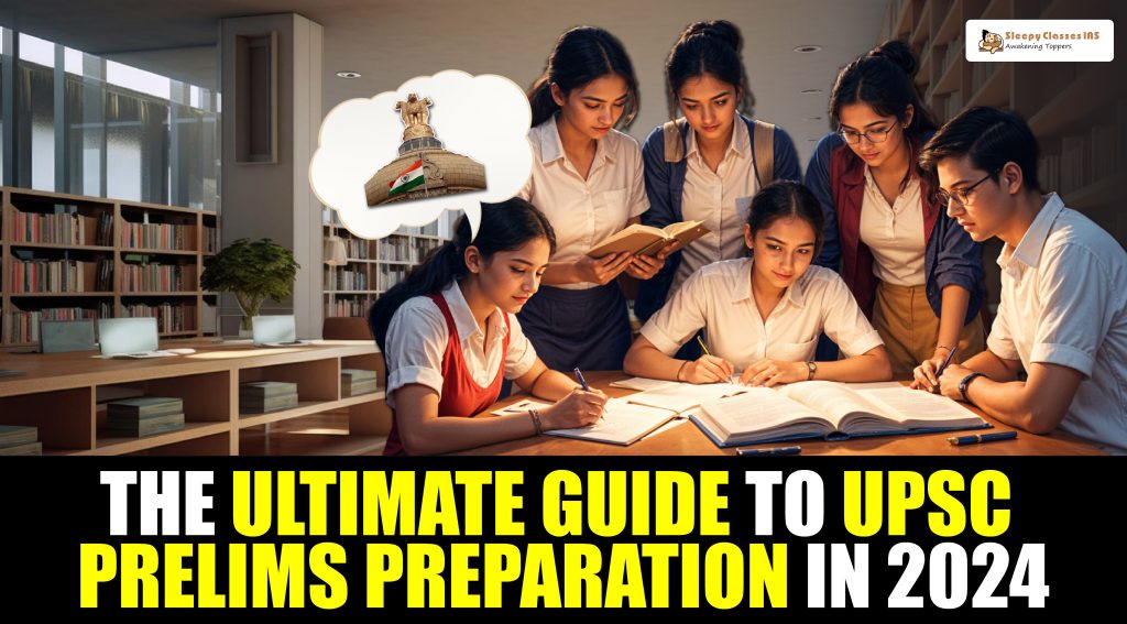 UPSC Prelims Preparation in 2024
